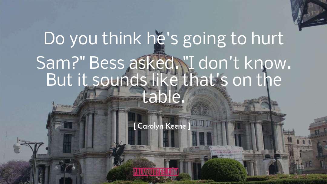 Bess quotes by Carolyn Keene