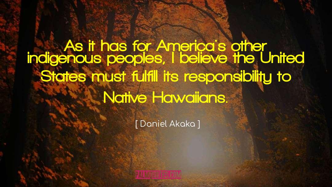 Bessie Native Son quotes by Daniel Akaka