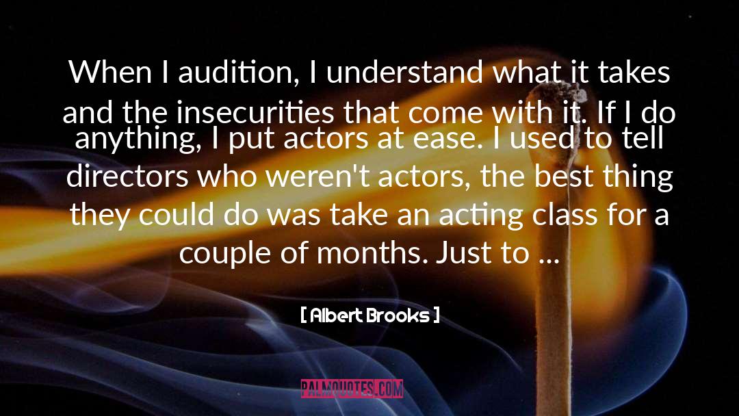 Best Acting quotes by Albert Brooks