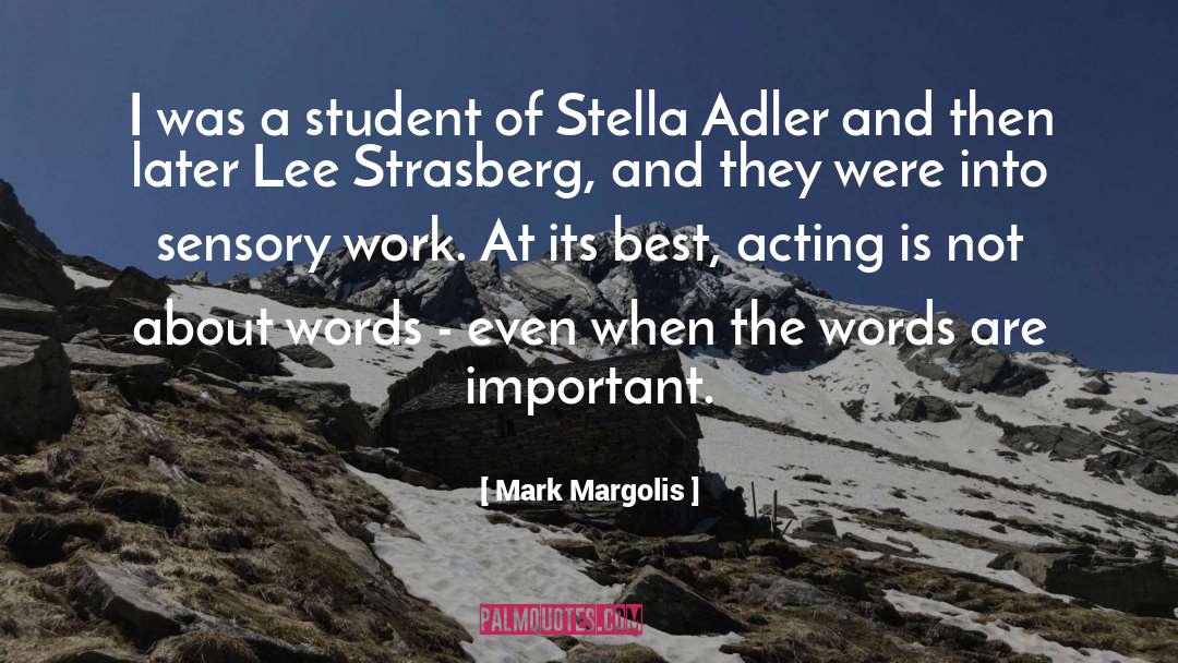 Best Acting quotes by Mark Margolis