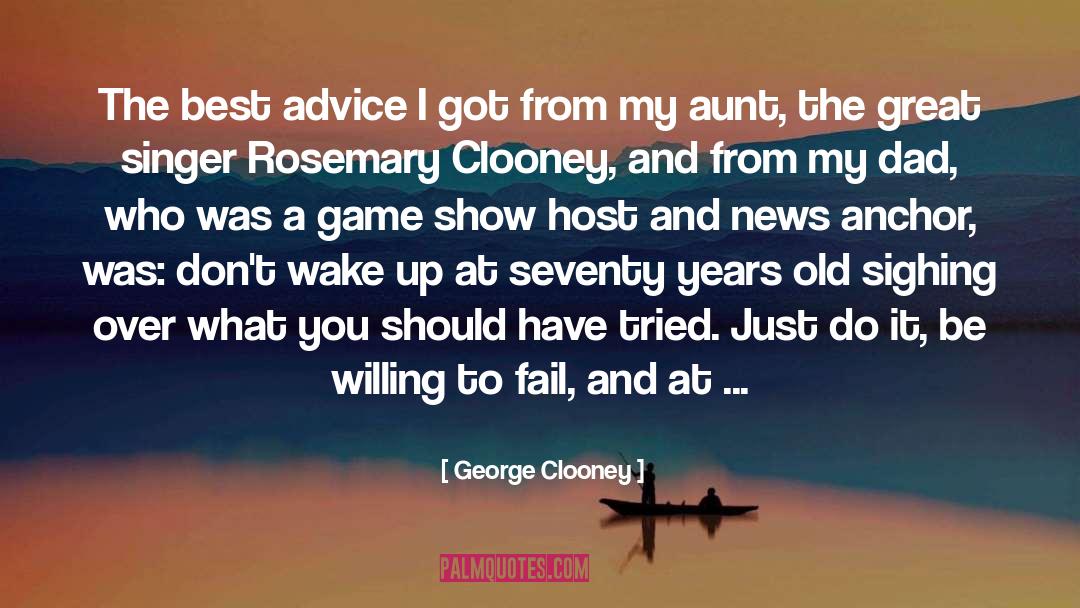 Best Advice quotes by George Clooney