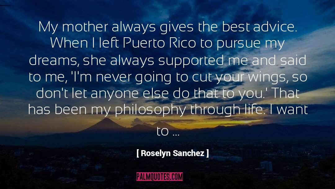 Best Advice quotes by Roselyn Sanchez