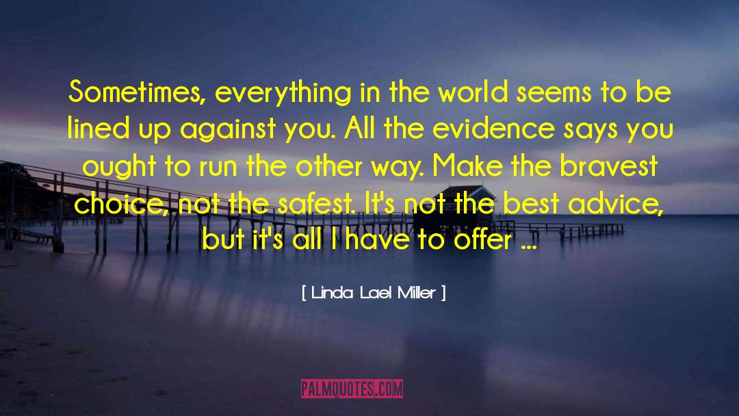 Best Advice quotes by Linda Lael Miller