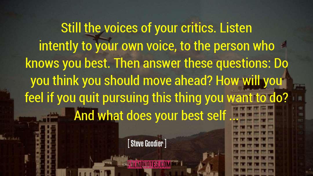 Best Advise Ever quotes by Steve Goodier