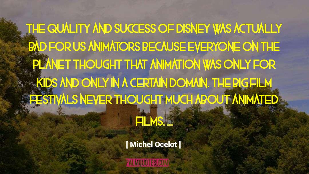 Best Animation quotes by Michel Ocelot