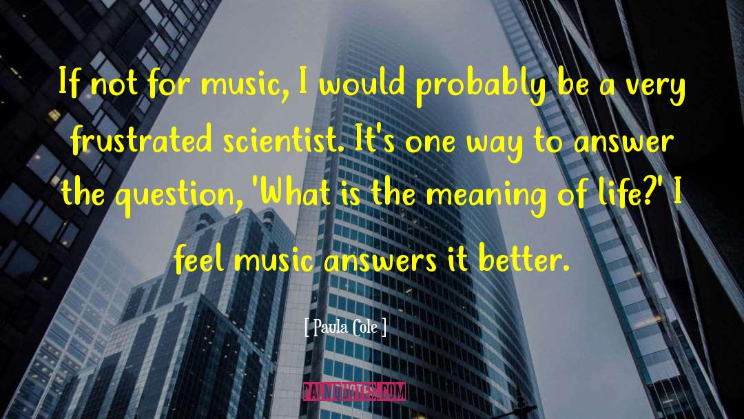 Best Answers quotes by Paula Cole