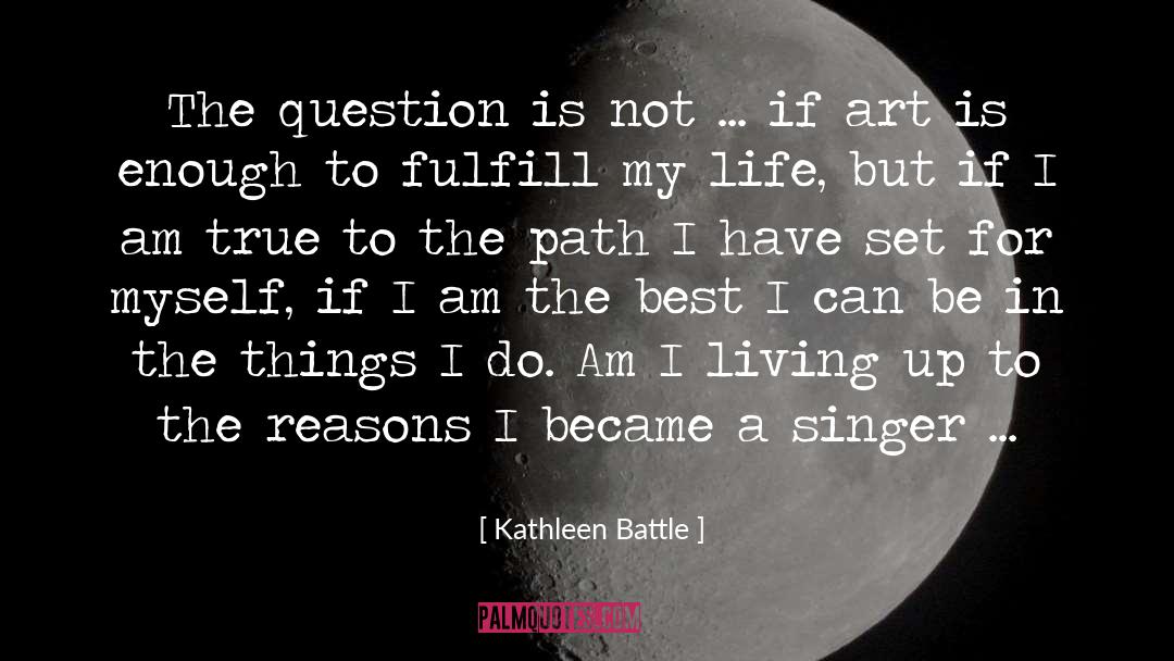 Best Art quotes by Kathleen Battle