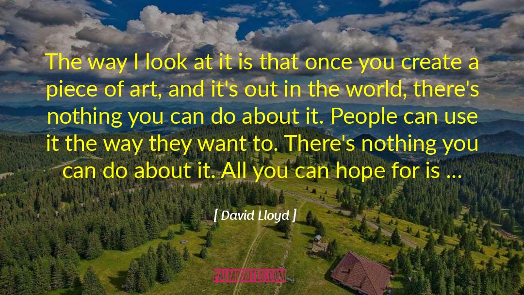 Best Art quotes by David Lloyd