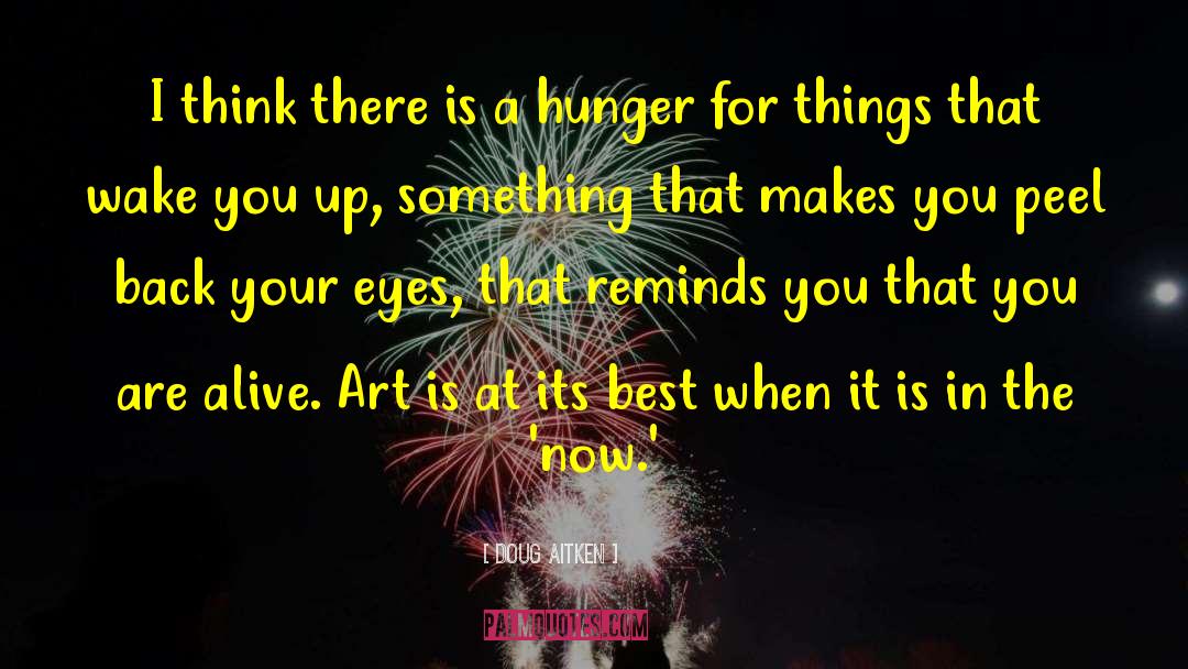 Best Art quotes by Doug Aitken