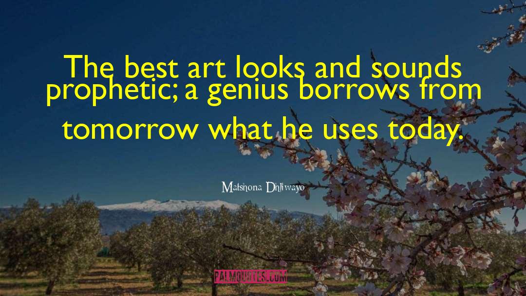 Best Art quotes by Matshona Dhliwayo