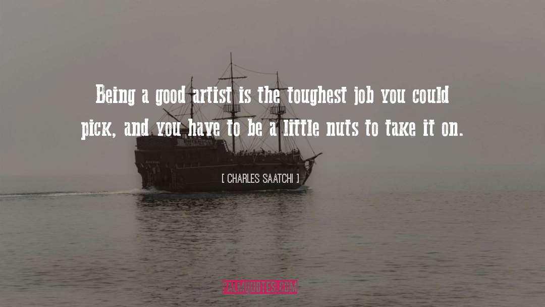 Best Artist quotes by Charles Saatchi