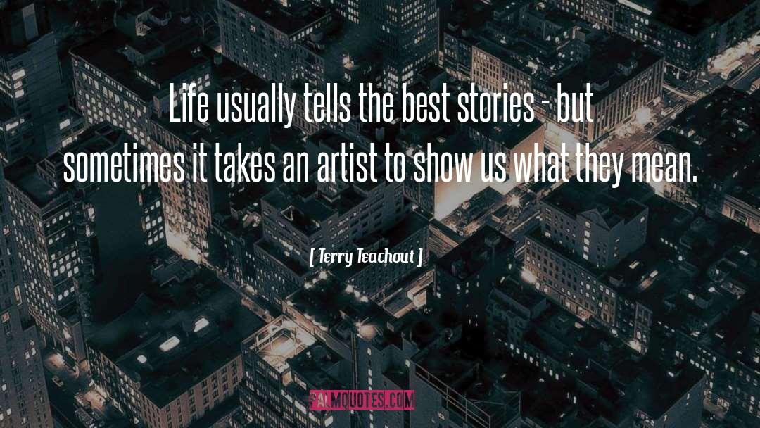 Best Artist quotes by Terry Teachout