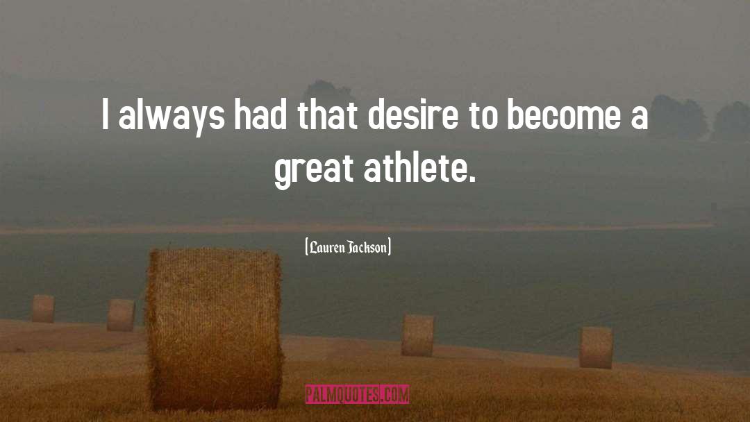 Best Athlete quotes by Lauren Jackson