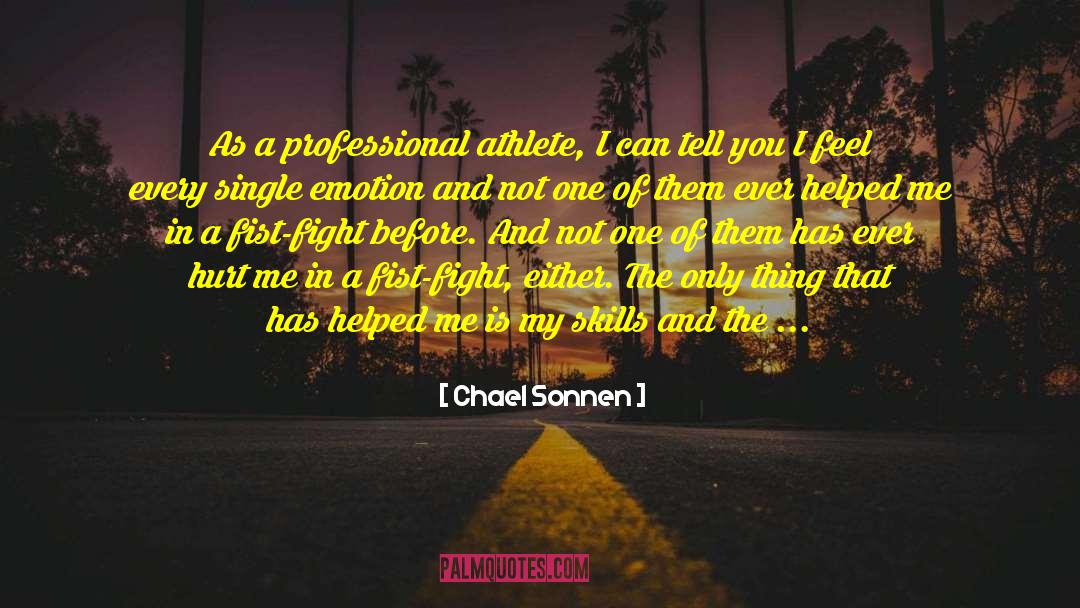 Best Athlete quotes by Chael Sonnen