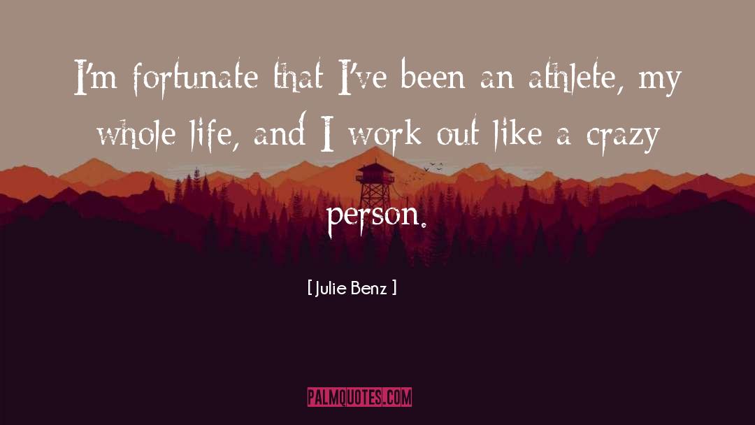 Best Athlete quotes by Julie Benz