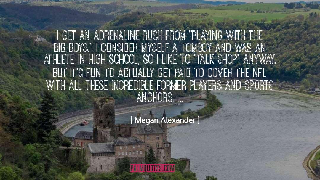 Best Athlete quotes by Megan Alexander