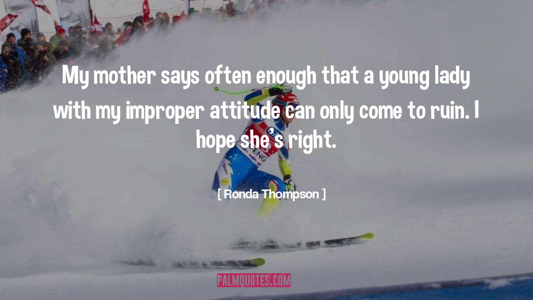 Best Attitude quotes by Ronda Thompson