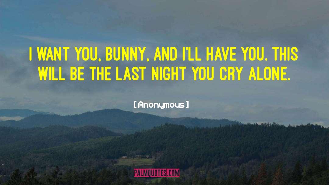 Best Bad Bunny quotes by Anonymous