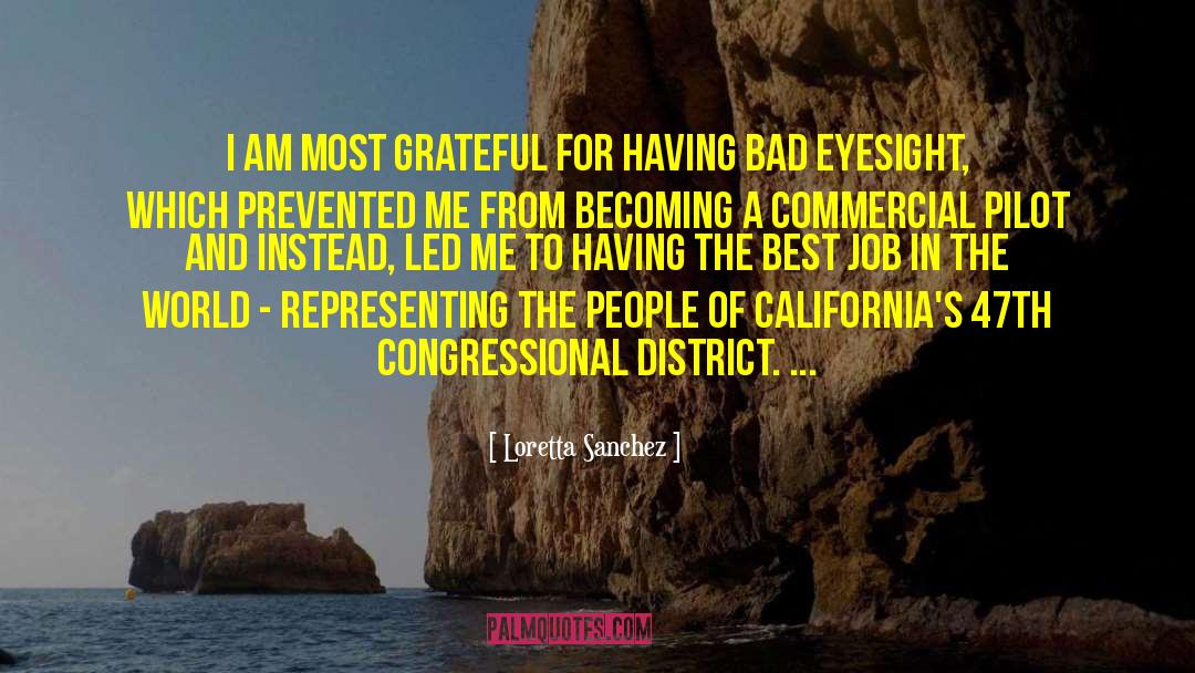 Best Bad Writing quotes by Loretta Sanchez