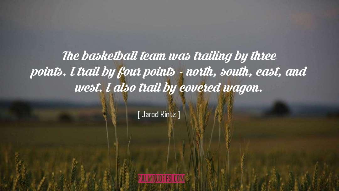 Best Basketball quotes by Jarod Kintz