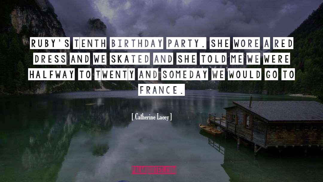 Best Birthday quotes by Catherine Lacey