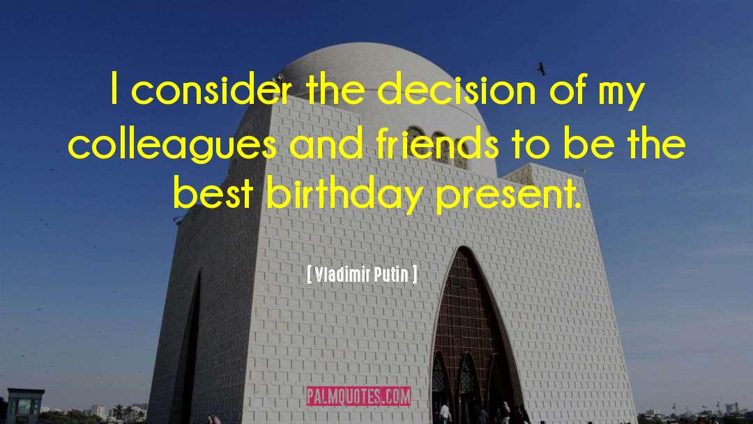 Best Birthday quotes by Vladimir Putin