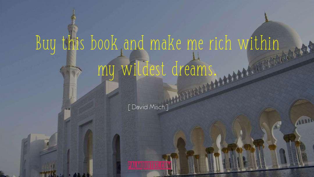 Best Book quotes by David Misch