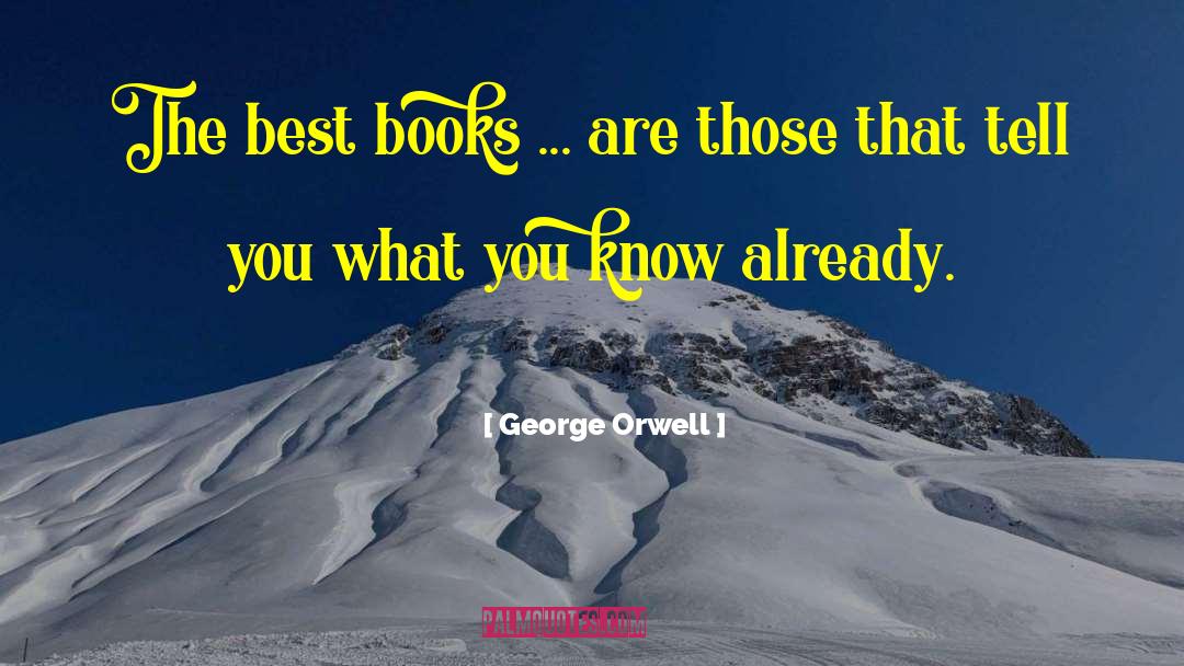 Best Books quotes by George Orwell