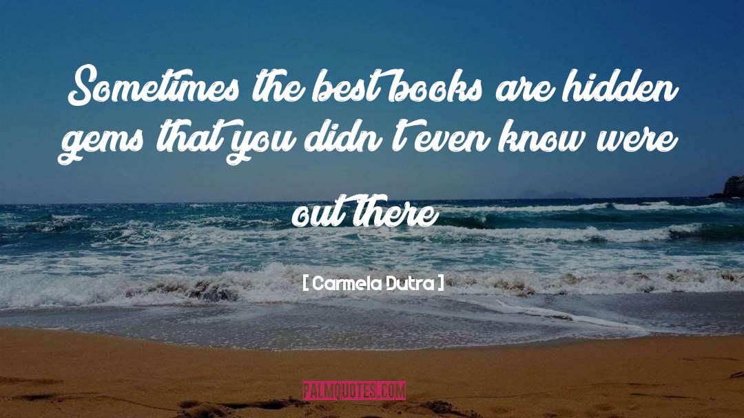 Best Books quotes by Carmela Dutra