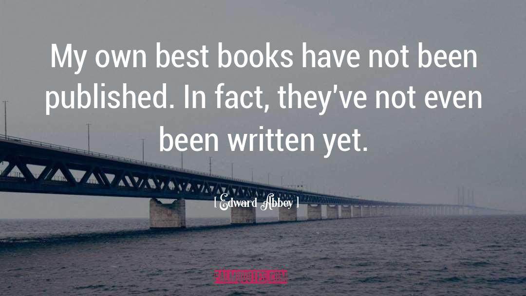 Best Books quotes by Edward Abbey