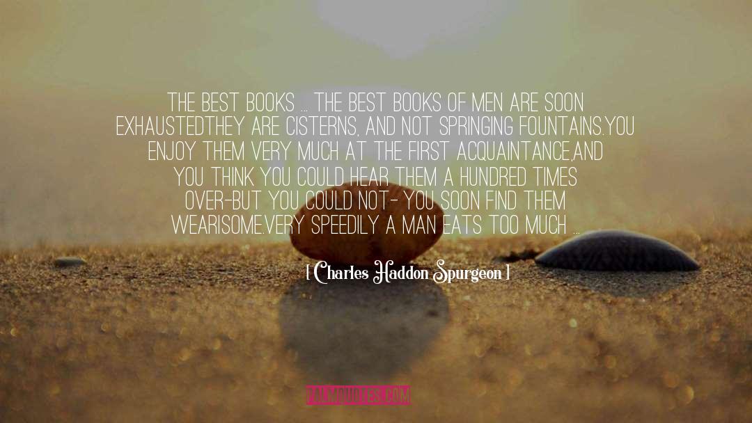 Best Books quotes by Charles Haddon Spurgeon