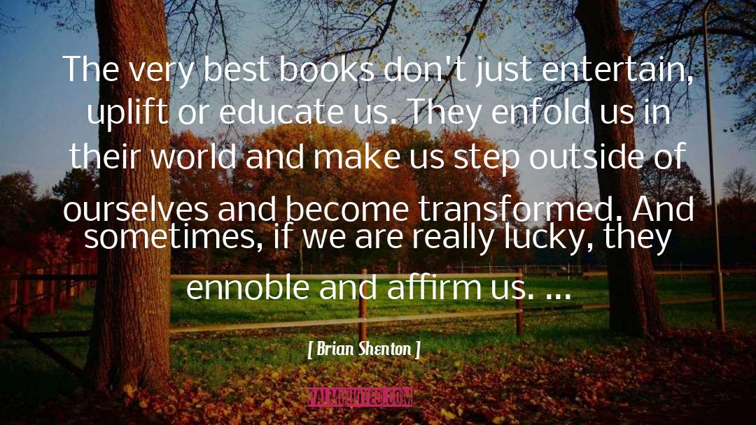 Best Books quotes by Brian Shenton