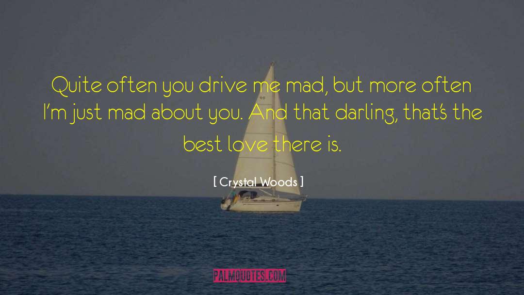 Best Boyfriend In The World quotes by Crystal Woods