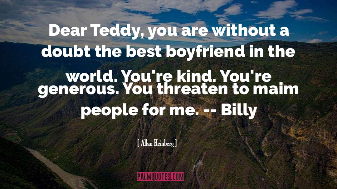 Best Boyfriend In The World quotes by Allan Heinberg