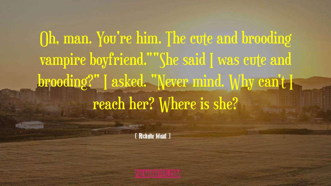 Best Boyfriend quotes by Richelle Mead