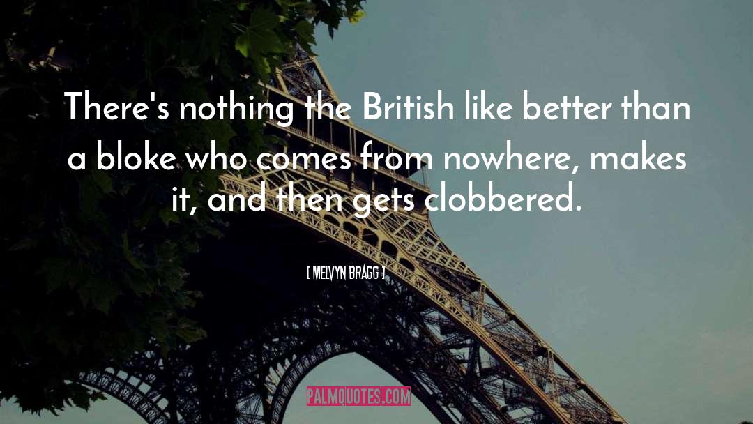 Best British Slang quotes by Melvyn Bragg