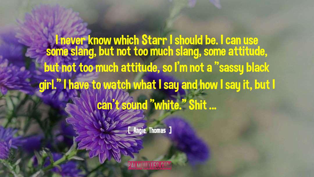 Best British Slang quotes by Angie Thomas