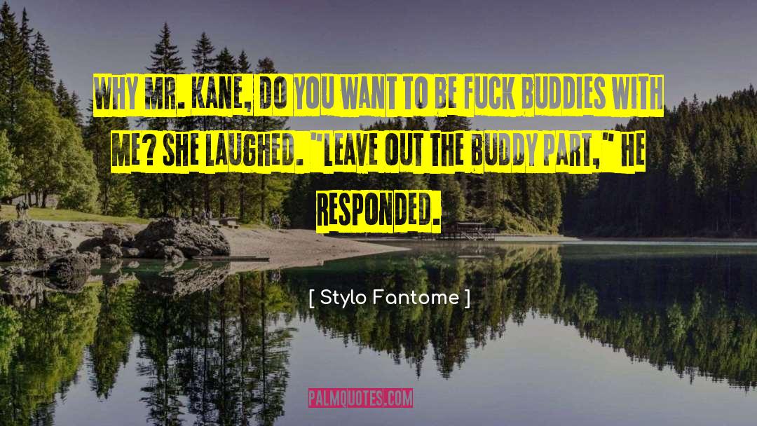 Best Buddies quotes by Stylo Fantome