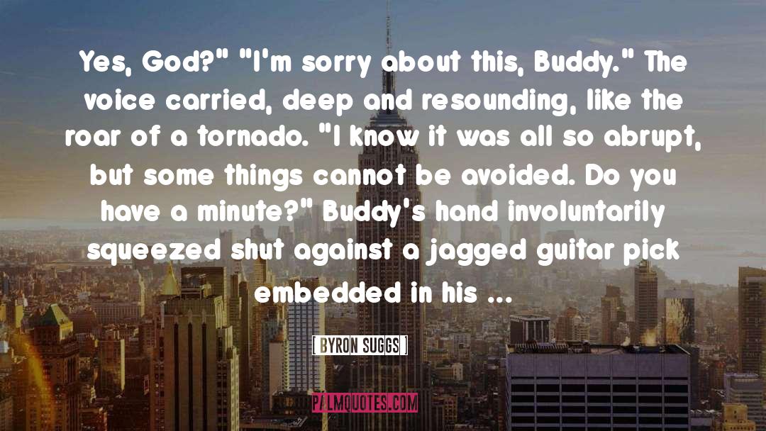 Best Buddy Forever quotes by Byron Suggs