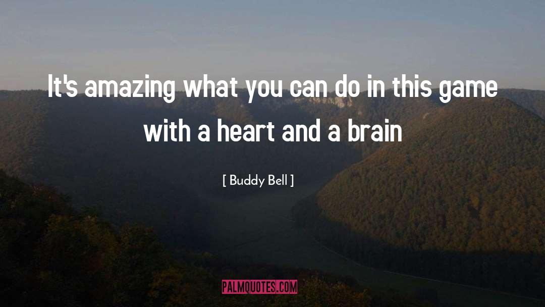 Best Buddy Forever quotes by Buddy Bell