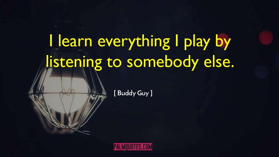 Best Buddy Forever quotes by Buddy Guy