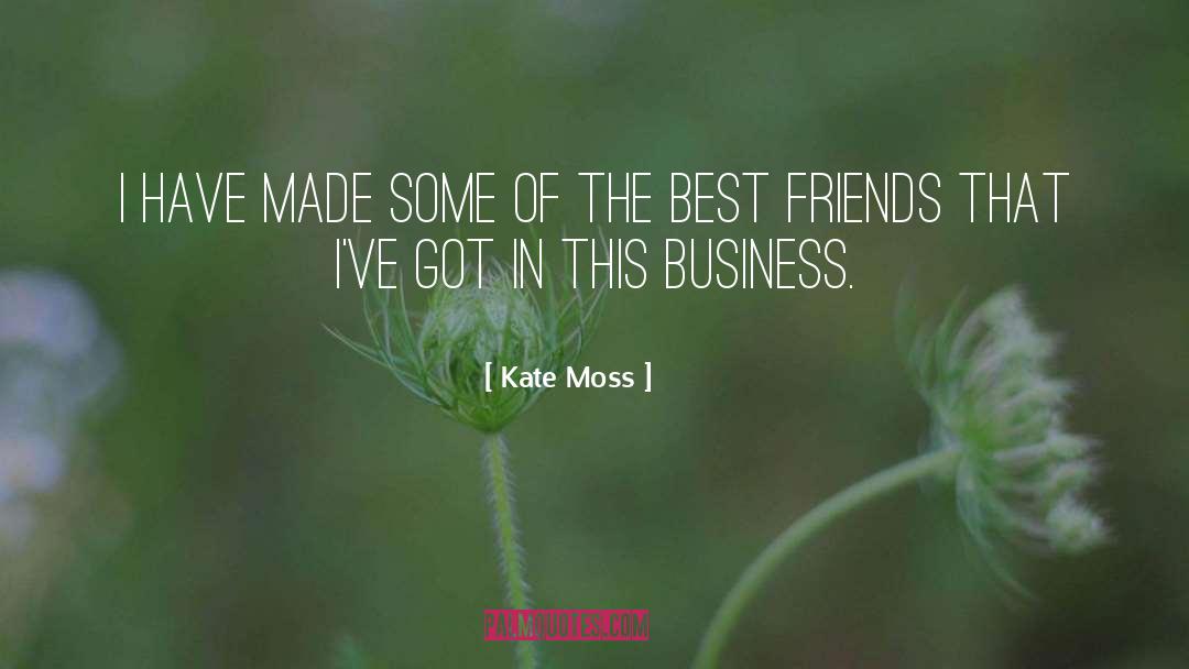 Best Business quotes by Kate Moss