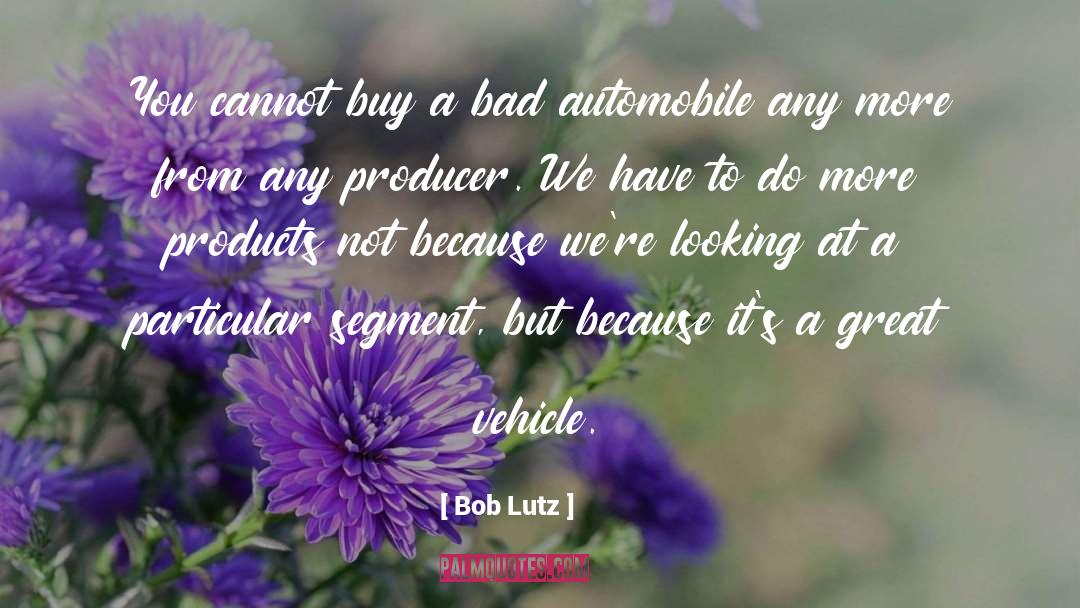 Best Buy quotes by Bob Lutz