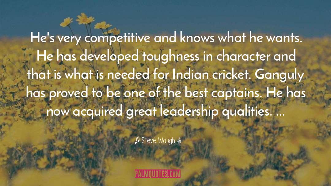 Best Character Ever quotes by Steve Waugh