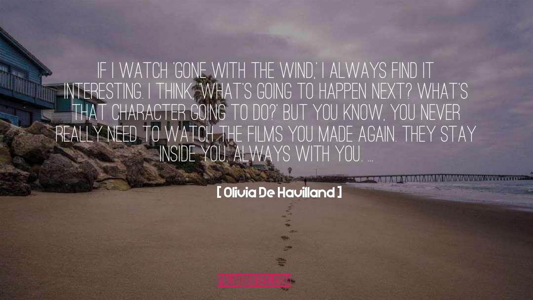 Best Character quotes by Olivia De Havilland