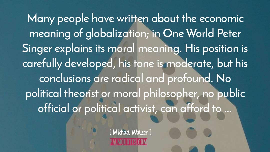 Best Childcare Theorist quotes by Michael Walzer