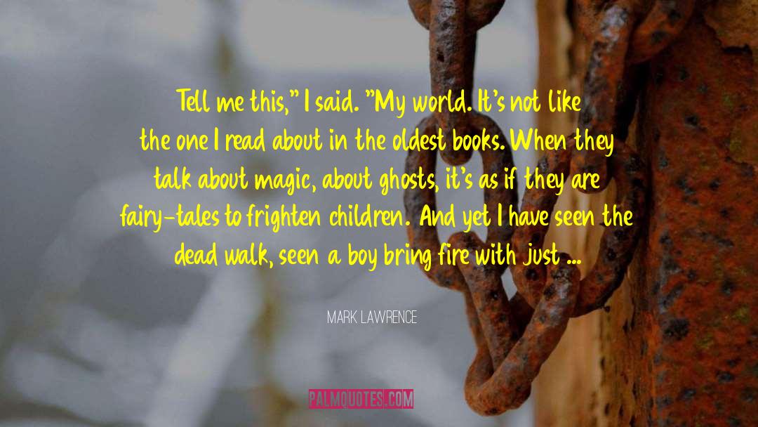 Best Children S Tree Book quotes by Mark Lawrence