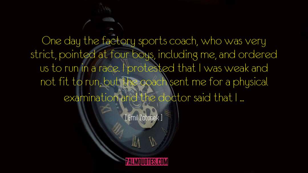 Best Coaches quotes by Emil Zatopek