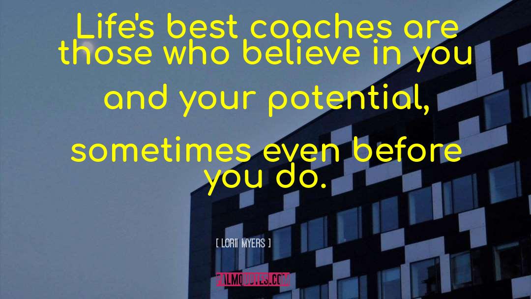 Best Coaches quotes by Lorii Myers