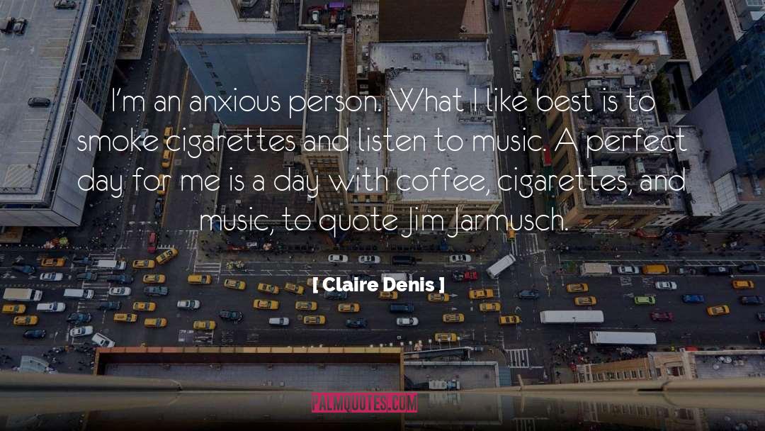 Best Coffee Comment quotes by Claire Denis